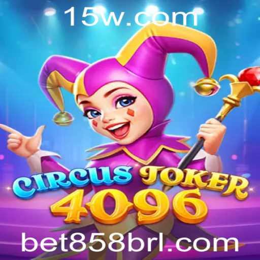 Descubra o Empolgante Mundo de CircusJoker4096: O Jogo que Conquista Multidões